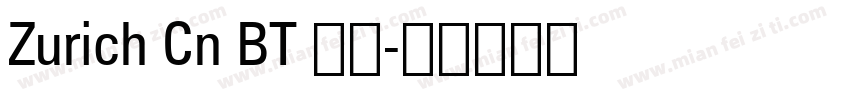 Zurich Cn BT 粗体字体转换